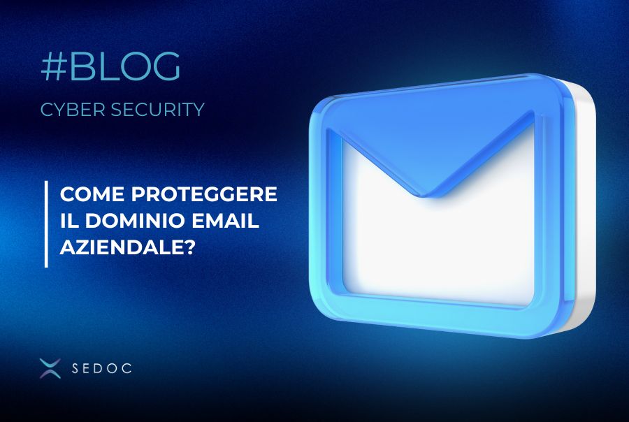 Come proteggere il dominio email aziendale